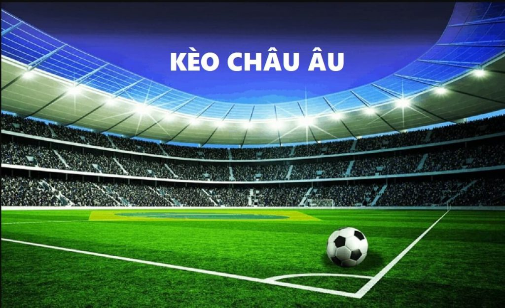 kèo châu  Âu