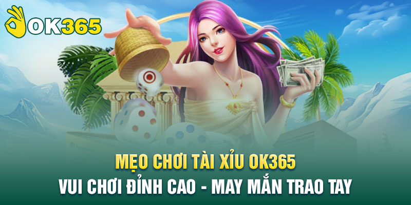 Tài Xỉu ok365 